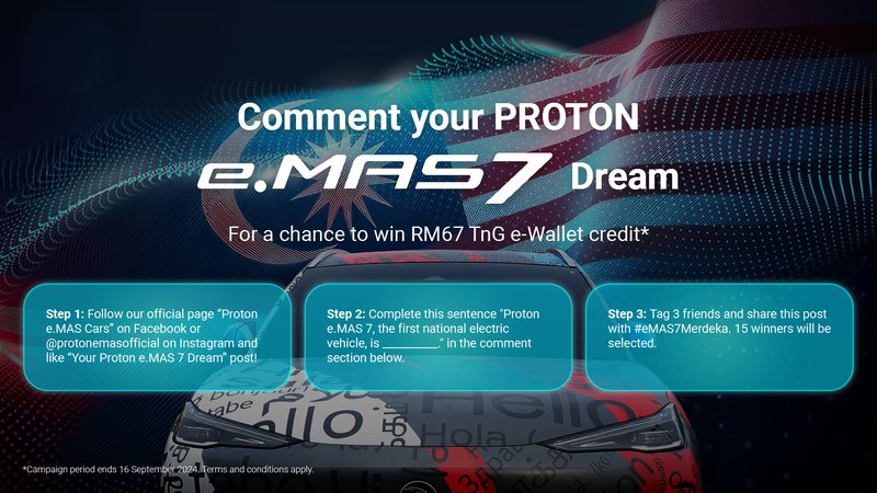 240903Merdeka Social Contest Your Proton e.MAS 7 Dream KV.jpg